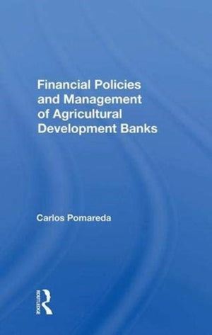 Financial Policies And Management Of Agricultural Development Banks