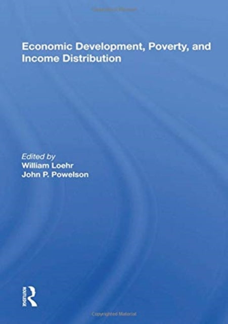 Book cover of: Economic Development, Poverty, And Income Distribution. By: William Loehr