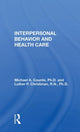 Book cover of: Interpersonal Behavior And Health Care. By: Michael A. Counte