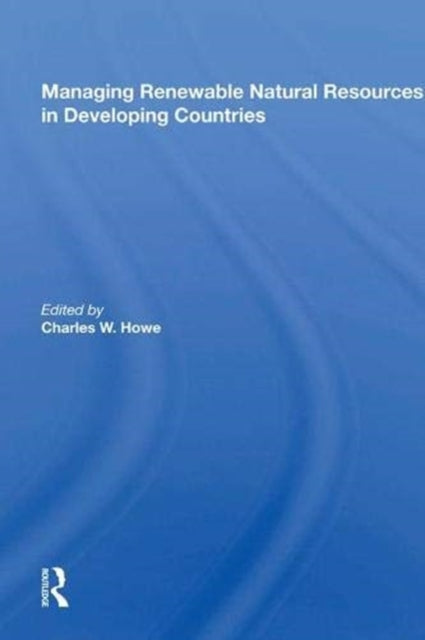 Book cover of: Managing Renewable Natural Resources In Developing Countries