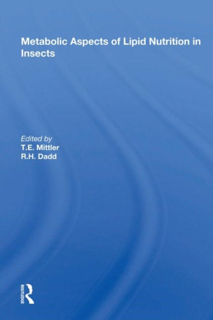 Book cover of: Metabolic Aspects of Lipid Nutrition in Insects