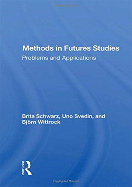 Book cover of: Methods In Futures Studies. By: Brita Schwarz