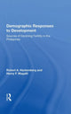Book cover of: Demographic Responses To Development. By: Robert A. Hackenberg