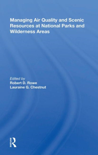 Book cover of: Managing Air Quality and Scenic Resources at National Parks and Wilderness Areas