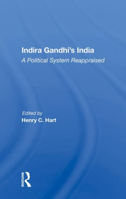 Book cover of: Indira Gandhi's India. By: Henry C. Hart