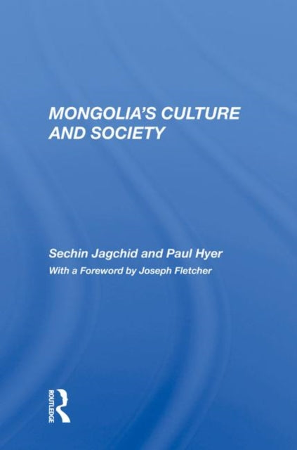 Book cover of: Mongolia’s Culture and Society