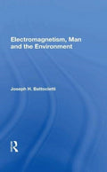 Electromagnetism, Man and the Environment