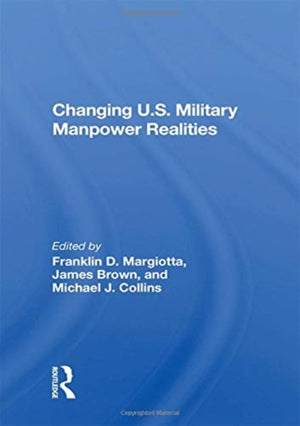 Changing U.S. Military Manpower Realities