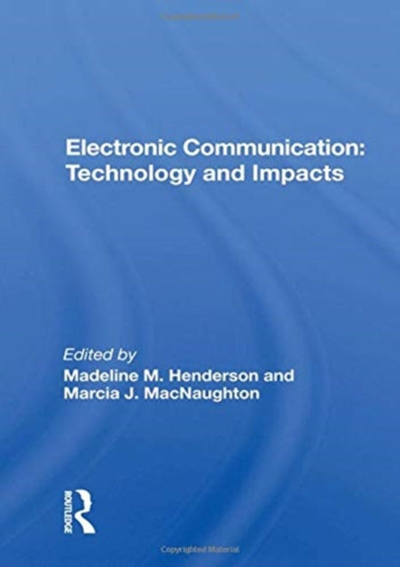 Book cover of: Electronic Communication: Technology and Impacts
