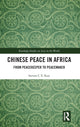 Book cover of: Chinese Peace in Africa. By: Steven C. Y. Kuo