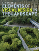 Book cover of: Elements of Visual Design in the Landscape. By: Simon Bell