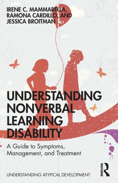 Book cover of: Understanding Nonverbal Learning Disability. By: Irene C. Mammarella