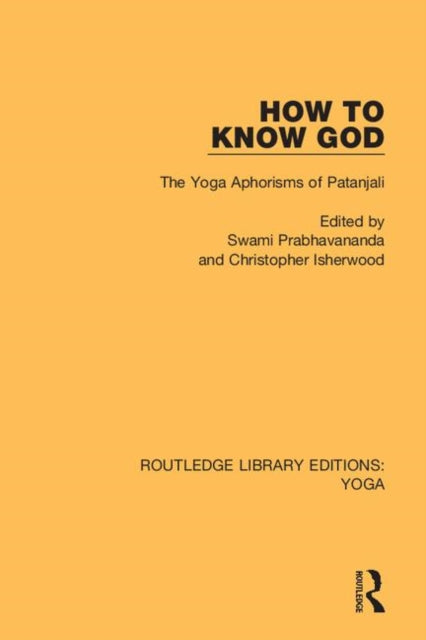 Book cover of: How to Know God. By: Swami Prabhavananda