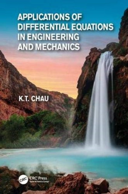 Book cover of: Applications of Differential Equations in Engineering and Mechanics. By: Kam-tim Chau