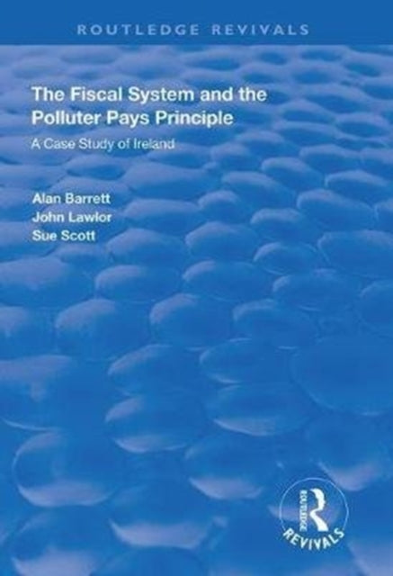 Book cover of: Fiscal System and the Polluter Pays Principle. By: Alan Barrett