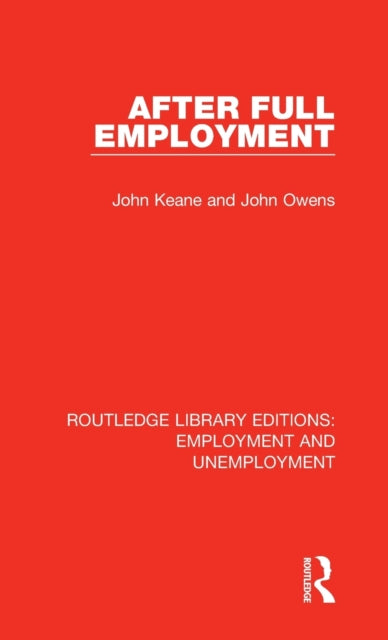 Book cover of: After Full Employment. By: John Keane