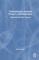 Book cover of: Transactional Analysis Proper—and Improper