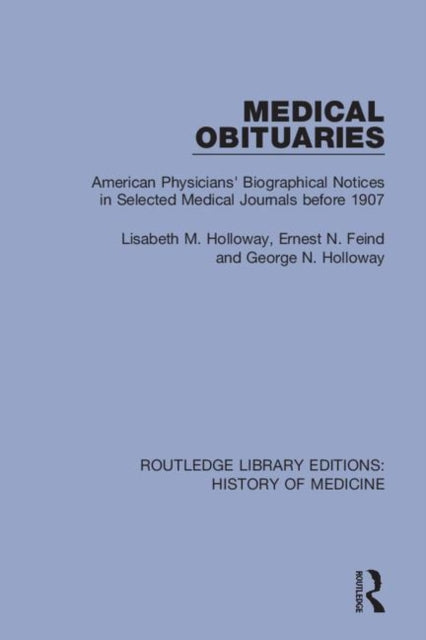 Book cover of: Medical Obituaries. By: Lisabeth M. Holloway