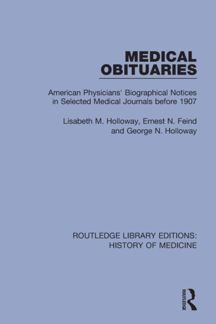 Book cover of: Medical Obituaries. By: Lisabeth M. Holloway