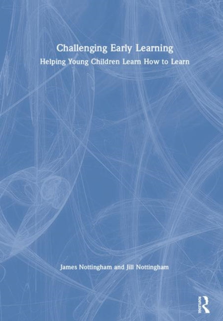 Book cover of: Challenging Early Learning. By: James Nottingham
