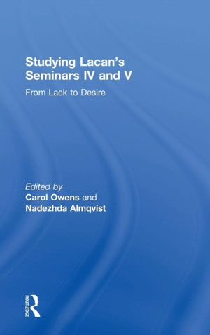 Studying Lacan's Seminars IV and V