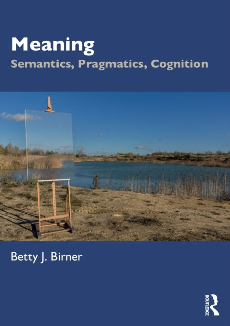 Book cover of: Meaning. By: Betty J. Birner