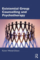 Book cover of: Existential Group Counselling and Psychotherapy. By: Karen Weixel-Dixon