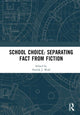 Book cover of: School Choice: Separating Fact from Fiction. By: Patrick J. Wolf