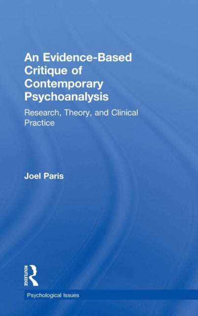 Book cover of: Evidence-Based Critique of Contemporary Psychoanalysis. By: Joel Paris
