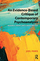 Book cover of: Evidence-Based Critique of Contemporary Psychoanalysis. By: Joel Paris