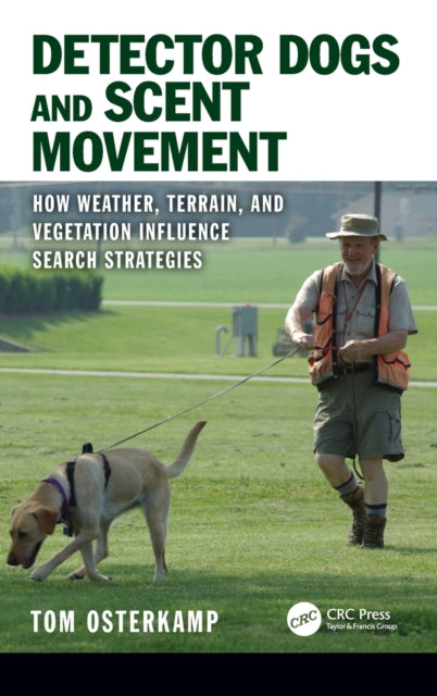 Book cover of: Detector Dogs and Scent Movement. By: Tom Osterkamp