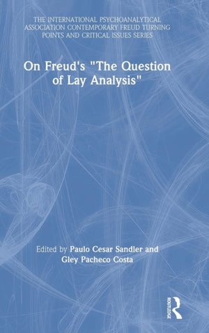 On Freud's "The Question of Lay Analysis"