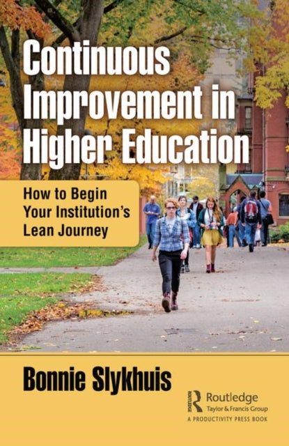 Book cover of: Continuous Improvement in Higher Education. By: Bonnie Slykhuis