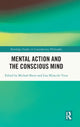 Book cover of: Mental Action and the Conscious Mind. By: Michael Brent