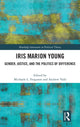 Book cover of: Iris Marion Young. By: Iris Marion Young
