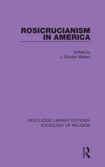 Book cover of: Rosicrucianism in America. By: J. Gordon Melton