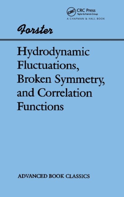 Book cover of: Hydrodynamic Fluctuations, Broken Symmetry, And Correlation Functions. By: Dieter Forster