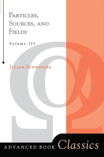 Book cover of: Particles, Sources, And Fields, Volume 3