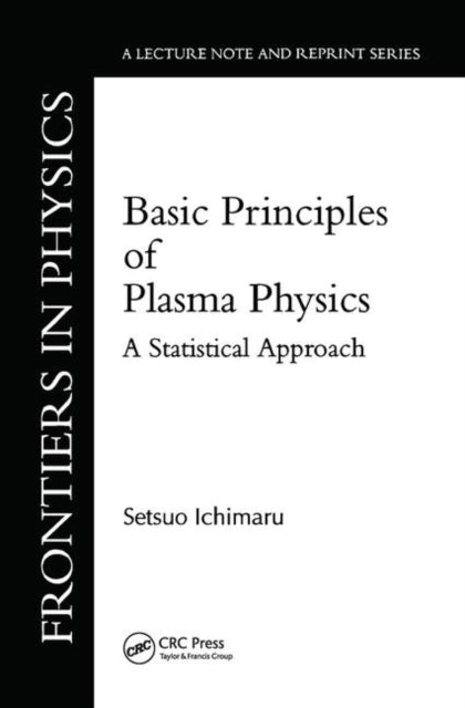 Book cover of: Basic Principles Of Plasma Physics