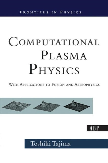 Book cover of: Computational Plasma Physics