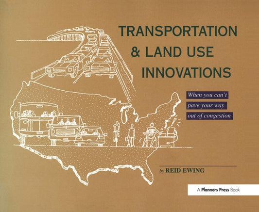 Book cover of: Transportation & Land Use Innovations