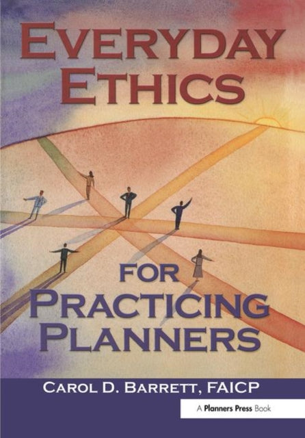 Book cover of: Everyday Ethics for Practicing Planners