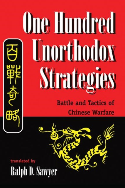Book cover of: One Hundred Unorthodox Strategies. By: Ralph D. Sawyer