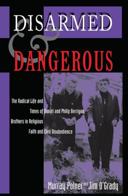 Book cover of: Disarmed And Dangerous