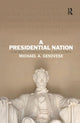 Book cover of: Presidential Nation