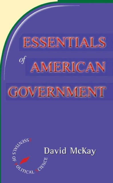 Book cover of: Essentials Of American Politics. By: David H. McKay
