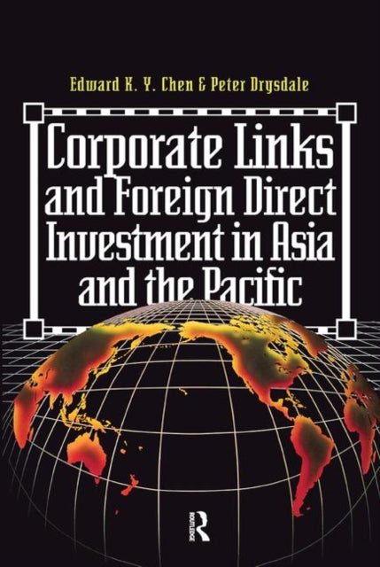Book cover of: Corporate Links And Foreign Direct Investment In Asia And The Pacific
