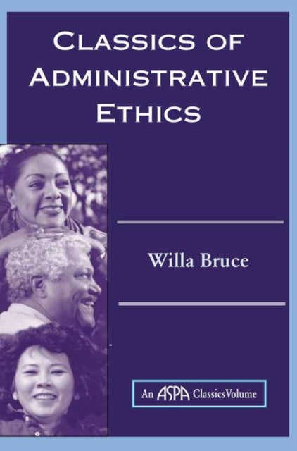 Book cover of: Classics Of Administrative Ethics