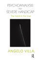 Book cover of: Psychoanalysis and Severe Handicap