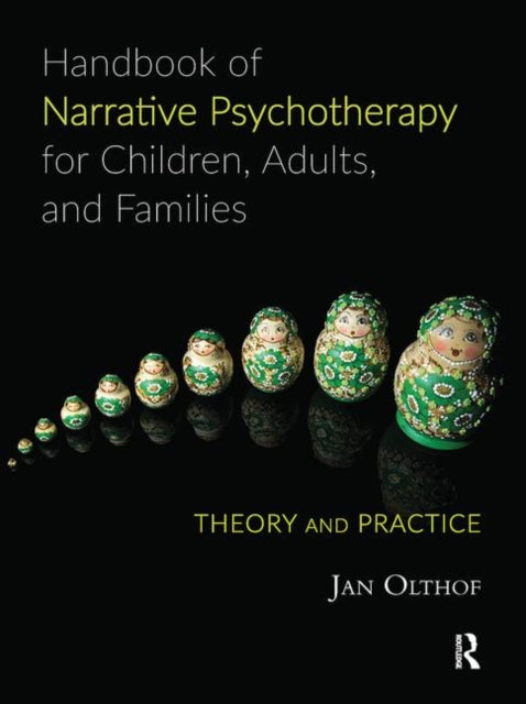 Book cover of: Handbook of Narrative Psychotherapy for Children, Adults, and Families
